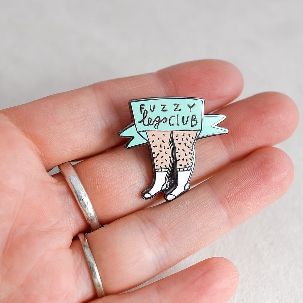 Enamel Button Pin Cute Funny "Fuzzy Legs Club" Gift